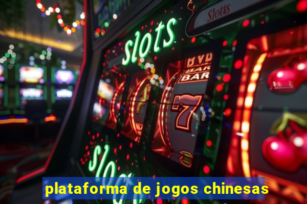 plataforma de jogos chinesas